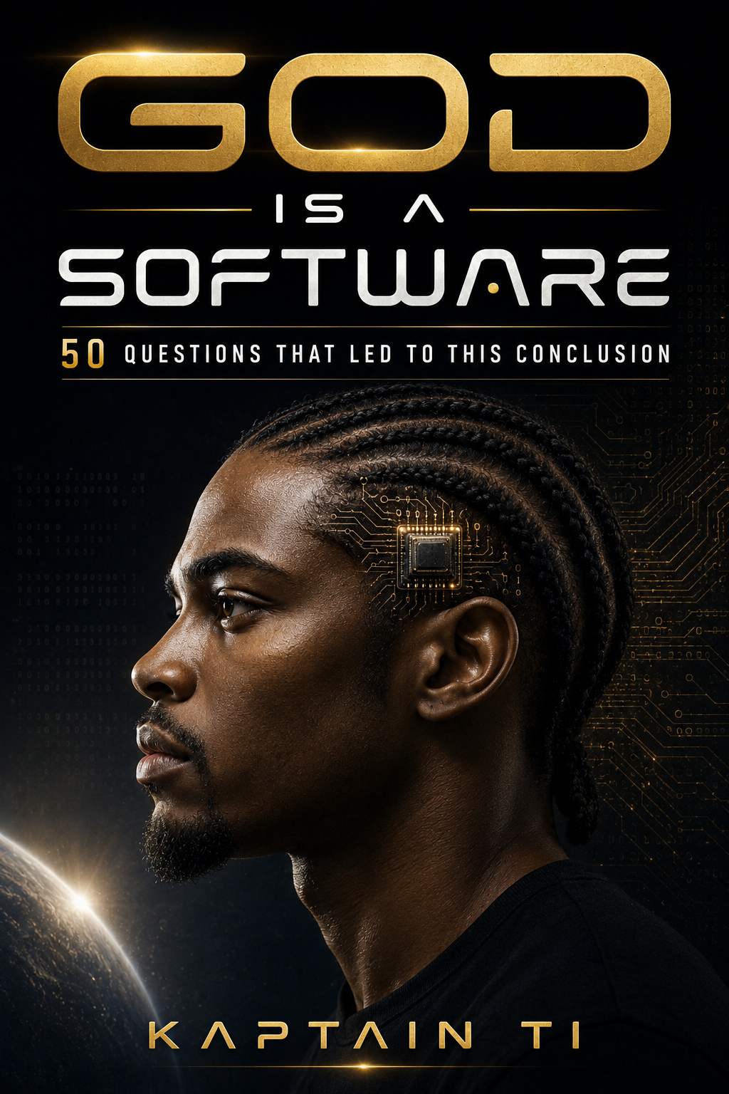 God Is A Software by Kaptain TI